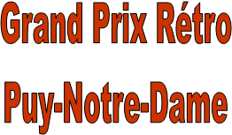 Grand Prix Rtro
Puy-Notre-Dame
